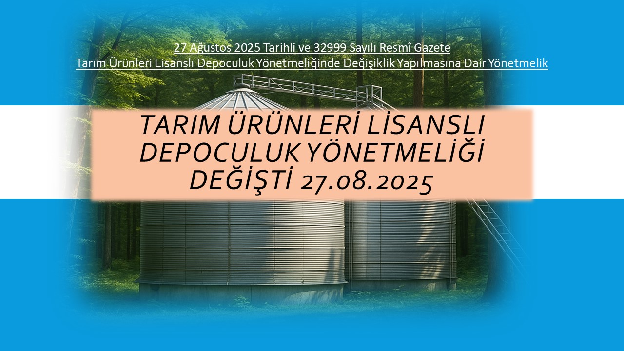 lisanslı depo yönetmeliği değişkliği